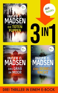 Die toten Puppen, Das Grab im Moor & Eine dunkle Nacht - Inger Gammelgaard Madsen - ebook