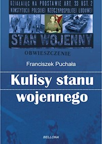 Kulisy stanu wojennego - Franciszek Puchała - ebook + książka