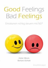 Good Feelings - Bad Feelings - Heike Weick - ebook