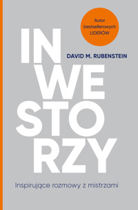 Inwestorzy. Inspirujące rozmowy z mistrzami - David M. Rubenstein - ebook