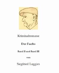 Der Fuchs - Band II und Band III - Siegfried Laggies - ebook