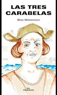 Las tres carabelas - Blas Matamoro - ebook