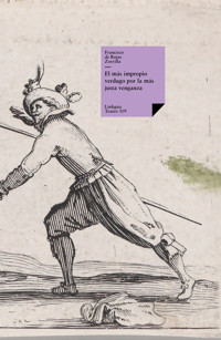 El más impropio verdugo por la más justa venganza - Francisco de Rojas Zorrilla - ebook