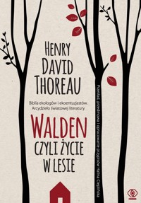 Walden. Czyli życie w lesie - Henry David Thoreau - ebook + książka