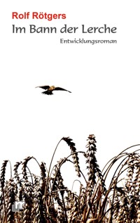 Im Bann der Lerche - Rolf Rötgers - ebook