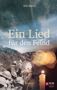 Ein Lied für den Feind - Iris Muhl - ebook