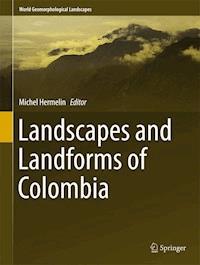Landscapes and Landforms of Colombia -  - ebook