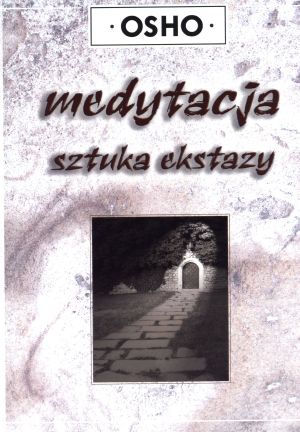 Medytacja. Sztuka ekstazy - Osho - książka