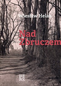 Nad Zbruczem - Helak Wiesław - książka