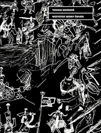 Wszystkie wojny świata - Tomasz Szerszeń - książka