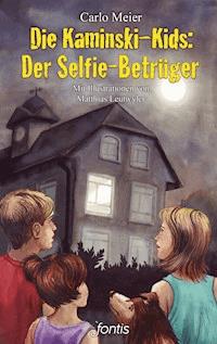 Die Kaminski-Kids: Der Selfie-Betrüger - Meier Carlo - ebook