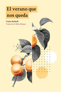 El verano que nos queda - Giulia Baldelli - ebook