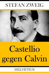 Castellio gegen Calvin - Stefan Zweig - ebook