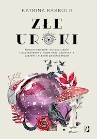 Złe uroki - Rasbold Katrina - ebook + książka