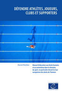 Défendre athlètes, joueurs, clubs et supporters - Daniel Rietiker - ebook