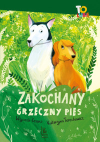 Zakochany grzeczny pies - Wojciech Cesarz; Katarzyna Terechowicz - audiobook + książka