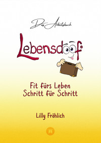 Lebensdoof®-Arbeitsbuch - Lilly Fröhlich - ebook