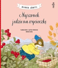 Myszonek jedzie na wycieczkę - Jäntti Riikka - książka