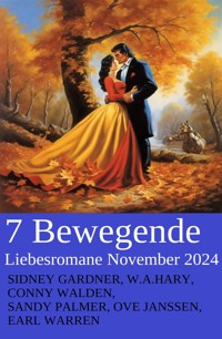 7 Bewegende Liebesromane November 2024 - Sidney Gardner - ebook