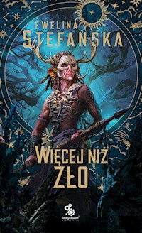 Więcej niż zło - Stefańska Ewelina - ebook + audiobook