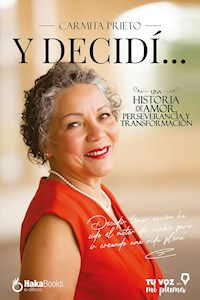 Y decidí... - Carmita Prieto - ebook