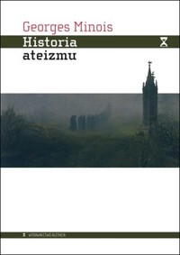 Historia ateizmu - Georges Minois - książka