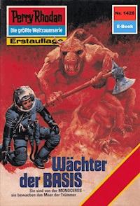 Perry Rhodan 1428: Wächter der BASIS - Robert Feldhoff - ebook