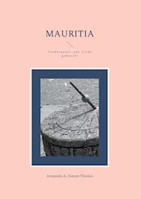 Mauritia - Armando A. Simon-Thielen - ebook