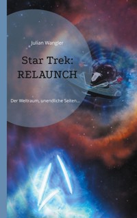 Star Trek: RELAUNCH - Julian Wangler - ebook
