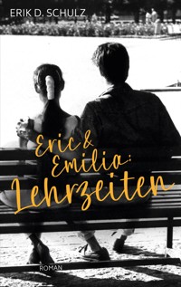 Eric und Emilia: Lehrzeiten - Erik D. Schulz - ebook