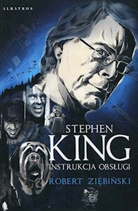 Stephen King Instrukcja obsługi - Robert Ziębiński - książka