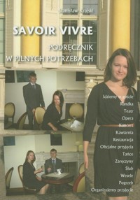 Savoir vivre Podręcznik w pilnych potrzebach - Krajski Stanisław - książka