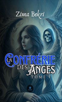 La confrérie des anges - Tome 1 - Zima Bekri - ebook