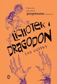 Lichotek i Dragodon - Ogilvy Ian - ebook + książka
