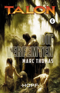 Talon Band 6: Die Verfemten - Thomas Marc - ebook