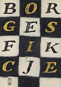 Fikcje - Jorge Luis Borges - ebook + książka