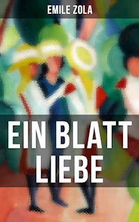 Ein Blatt Liebe - Emile Zola - ebook