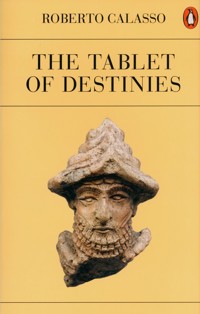 The Tablet of Destinies - Calasso Roberto - książka