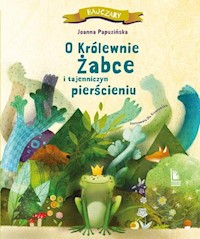O Królewnie Żabce i tajemniczym pierścieniu -  - książka