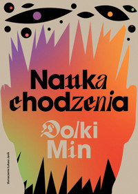 Nauka chodzenia - Dolki Min - ebook + audiobook + książka