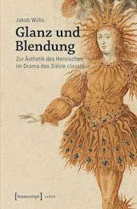 Glanz und Blendung - Jakob Willis - ebook