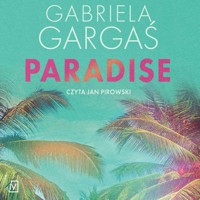 Paradise - Gabriela Gargaś - ebook + audiobook + książka
