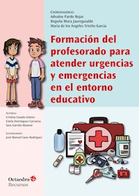 Formación del profesorado para atender urgencias y emergencias en el entorno educativo - Adnaloy Pardo Rojas - ebook