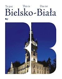 To jest Bielsko-Biała -  - książka