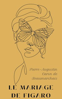 Le Mariage de Figaro - Pierre Augustin Caron de Beaumarchais - ebook