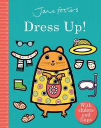 Jane Foster`s Dress Up! (Board book) - Jane Foster - książka