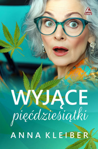 Wyjące pięćdziesiątki - Anna Kleiber - ebook + książka