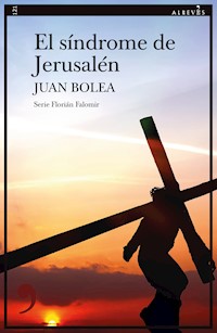 El síndrome de Jerusalén - Juan Bolea - ebook