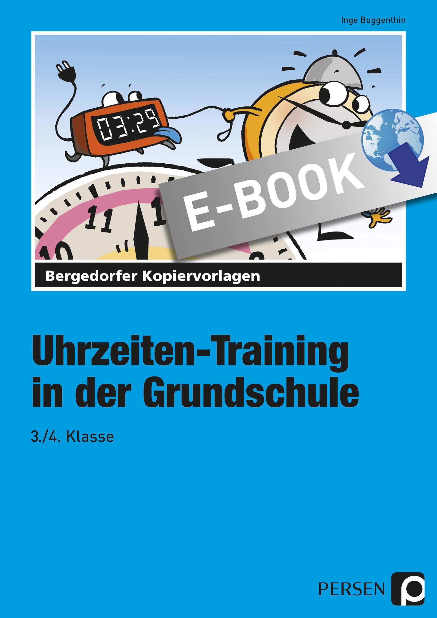 Uhrzeiten-Training in der Grundschule 3./.4. Klass - Inge Buggenthin - ebook