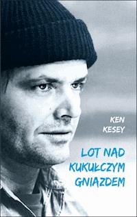 Lot nad kukułczym gniazdem - Ken Kesey - ebook + książka